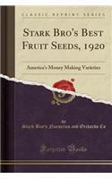 Stark Bro's Best Fruit Seeds, 1920