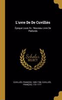 L'uvre De De Cuvilliès