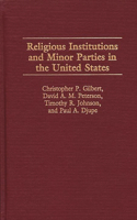 Religious Institutions and Minor Parties in the United States