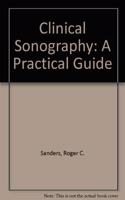 Clinical Sonography: A Practical Guide