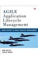 Agile Application Lifecycle Management: Using Devops to Drive Process Improvement