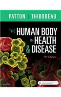 The Human Body in Health & Disease - Hardcover