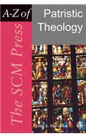 Scm Press A-Z of Patristic Theology