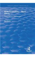 White Counsellors – Black Clients