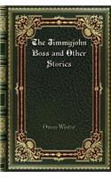 The Jimmyjohn Boss and Other Stories