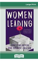 Women Leading (16pt Large Print Edition)