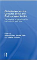 Globalisation and the Quest for Social and Environmental Justice