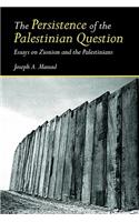 The Persistence of the Palestinian Question