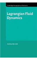 Lagrangian Fluid Dynamics