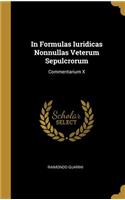 In Formulas Iuridicas Nonnullas Veterum Sepulcrorum