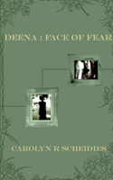 DEENA: Face of Fear