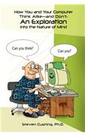 How You and Your Computer Think Alike-and Don't