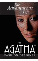 Adventurous Life of Agatha