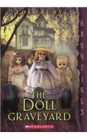 The Doll Graveyard: A Hauntings Novel