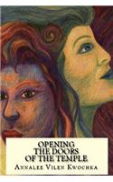 Opening the Doors of the Temple