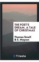 Poet's Dream. a Tale of Christmas