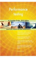 Performance testing A Complete Guide - 2019 Edition
