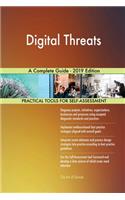 Digital Threats A Complete Guide - 2019 Edition