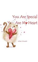 You Are Special, You Are My Heart