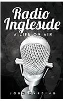 Radio Ingleside; A Life On Air