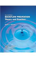 Backflow Prevention: Theory and Practice