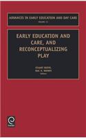 Early Education and Care, and Reconceptualizing Play