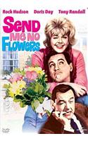 Send Me No Flowers