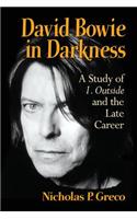 David Bowie in Darkness