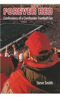 Forever Red: Confessions of a Cornhusker Football Fan(English)