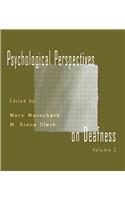 Psychological Perspectives on Deafness