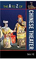 The A to Z of Chinese Theater