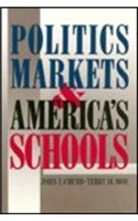 Politics, Markets, and America's Schools