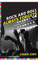 Rock and Roll Always Forgets
