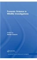 Forensic Science in Wildlife Investigations
