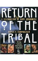 Return of the Tribal