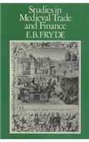 Studies in Medieval Trade and Finance