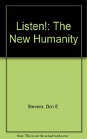 Listen!: The New Humanity