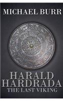 Harald Hardrada: The Last Viking