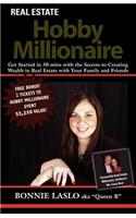 Real Estate Hobby Millionaire