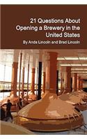 21 Questions About Opening a Brewery in the United States