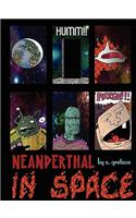 Neanderthal in Space