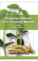 Designing Soybeans for the 21st Century Markets