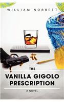 The Vanilla Gigolo Prescription