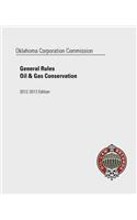 Oklahoma Corporation Commission Rules of Practice and Oil and Gas Conservation Law 2012