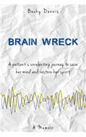 Brain Wreck