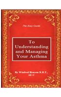 Easy Guide to Understanding and Managing Your Asthma