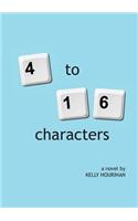 4 to 16 Characters