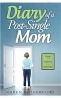 Diary of a Post-Single Mom