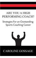 Are You A High Performing Coach?