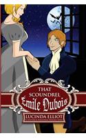 That Scoundrel Emile DuBois: Or the Light of Other Days: Or the Light of Other Days